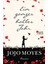 Ein Ganzes Halbes Jahr (Lou 1) - Jojo Moyes 1