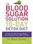 The Blood Sugar Solution 10-Day Detox Diet  - Dr.Mark Hyman 1