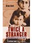Twice A Stranger: How Mass Expulsion Forged Modern Greece And Turkey - Bruce Clark 1