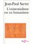 L'existentialisme Est Un Humanisme - Jean Paul Sartre 1