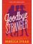 Goodbye Stranger - Rebecca Stead 1