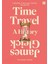 Time Travel: A History  - James Gleick 1