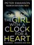 The Girl With A Clock For A Heart  - Peter Swanson 1