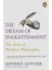 The Dream Of Enlightenment: The Rise Of Modern Philosophy - Anthony Gottlieb 1