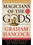 Magicians Of The Gods  - Graham Hancock 1