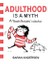 Adulthood İs A Myth: A Sarah's Scribbles Collection - Sarah Andersen 1