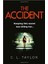 The Accident - C. L. Taylor 1