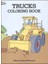 Trucks Coloring Book  - Steven James 1