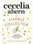 The Marble Collector  - Cecelia Ahern 1