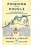 Phishing For Phools: The Economics Of Manupilation And Deception - George A. Akerlof 1