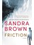 Friction  - Sandra Brown 1