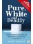 Pure, White And Deadly - John Yudkin 1