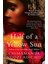 Half Of A Yellow Sun - Chimamanda Ngozi Adichie 1