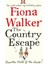 The Country Escape - Fiona Walker 1