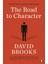 The Road To Character - David Brooks 1