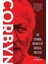 Corbyn: The Strange Rebirth Of Radical Politics - Richard Seymour 1