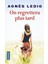 On Regrettera Plus Tard - Agnès Ledig 1