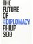 The Future Of Diplomacy - Philip Seib 1