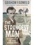 The Strangest Man: The Hidden Life Of Paul Dirac, Quantum Genius - Graham Farmelo 1