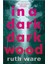In A Dark Dark Wood - Ruth Ware 1