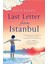 Last Letter From Istanbul 1
