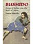 Bushido: Samurai Ethics And The Soul Of Japan - Inazo O. Nitobe 1