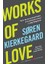 Works Of Love - Søren Kierkegaard 1