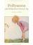 Pollyanna & Polyanna Grows Up - E.H. Porter 1