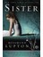 Sister  - Rosamund Lupton 1