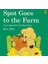 Spot Goes To The Farm - Eric Hill 1