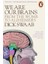 We Are Our Brains: From The Womb To The Alzheimer's - Dick. F. Swaab 1