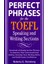 Perfect Phrases For The Toefl Speaking And Writing Sections - Roberta Steinberg 1
