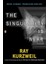 The Singularity İs Near: When Humans Transcend Biology - Ray Kurzweil 1