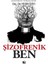 Şizofrenik Ben - Yener Özen 1