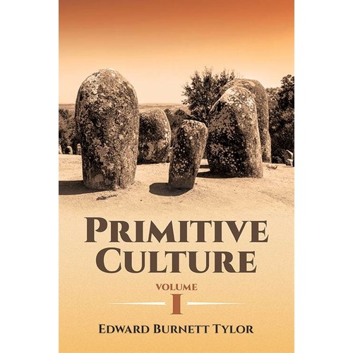 Primitive Culture Volume 1 - Edward Burnett Taylor Kitabı