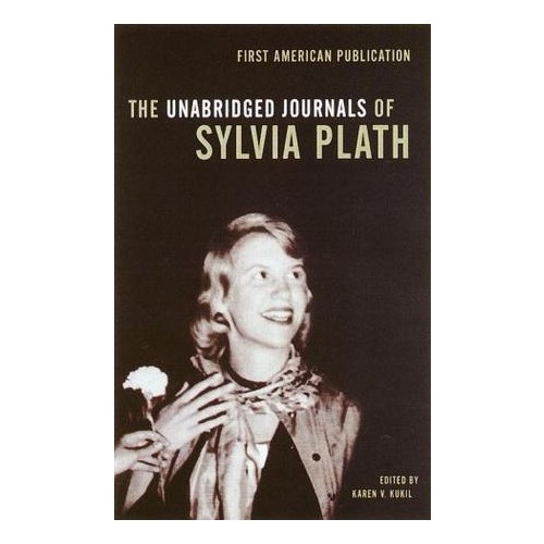 the unabridged journals of sylvia plath