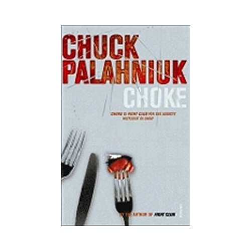 Choke - Chuck Palahniuk Kitabı Ve Fiyatı - Hepsiburada