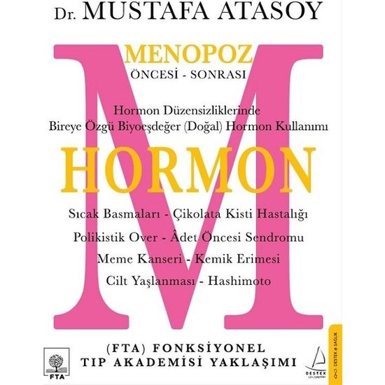 Hormon: Menopoz Öncesi-Sonrası - Mustafa Atasoy