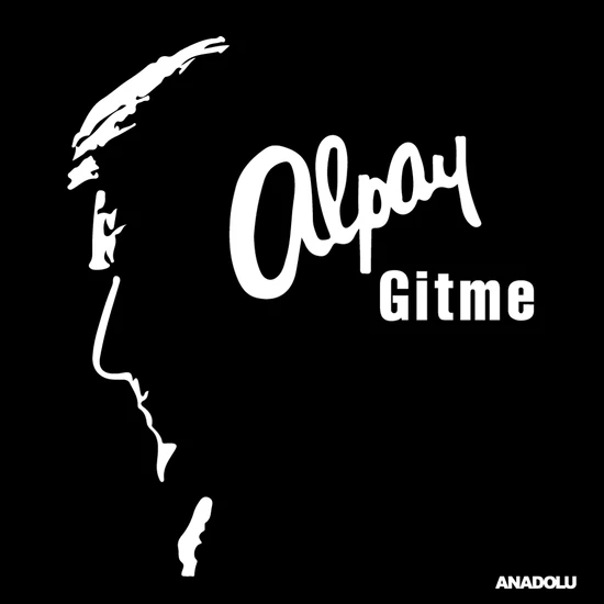 Alpay - Gitme (Best Of - Çiftli Plak)
