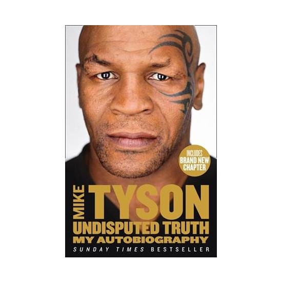 Undisputed Truth by Mike Tyson