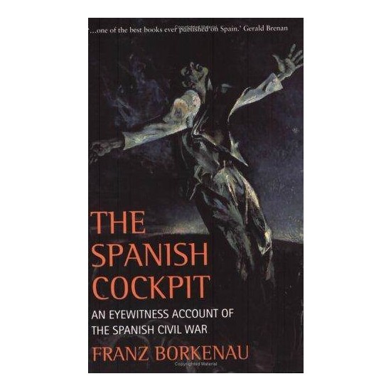 The Spanish Cockpit An Eyewitness Account Of The Spanish Kitabı