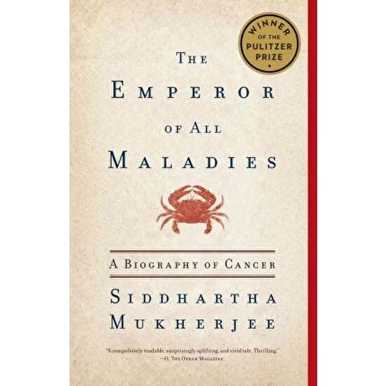 Emperor Of All Maladies: A Biography - Siddhartha Mukherjee