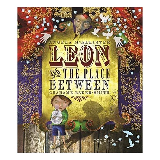 Leon And The Place Between - Graham Baker-Smith Kitabı ve Fiyatı