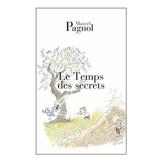 Le Temps Des Secrets - Marcel Pagnol
