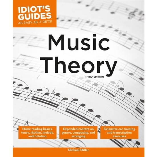 The Complete Idiot's Guide To Music Theory Michael Miller Kitabı