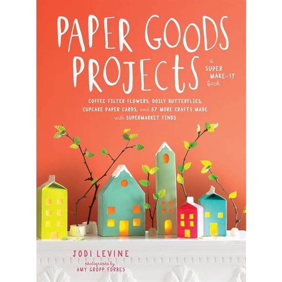 Paper Goods Projects Jodi Levine Kitabı ve Fiyatı Hepsiburada