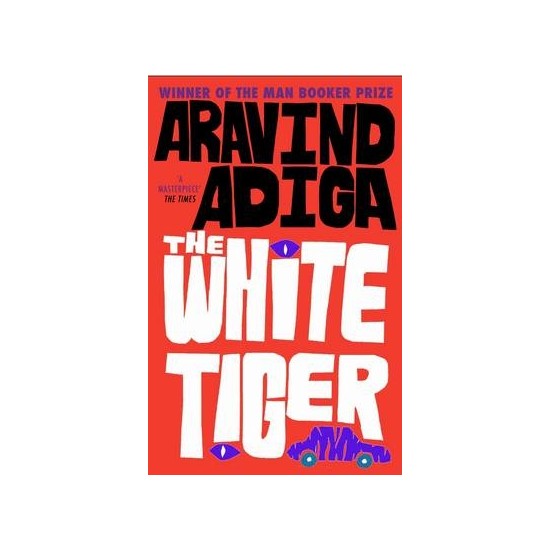 adiga aravind the white tiger 2008