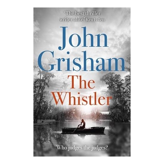 John the whistler. Grisham John "the Whistler". The Whistler книга. Umberto Carli John the Whistler. John the Whistler фото.