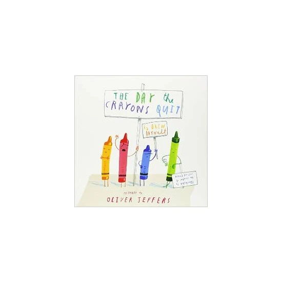 The Day The Crayons Quit - Oliver Jeffers
