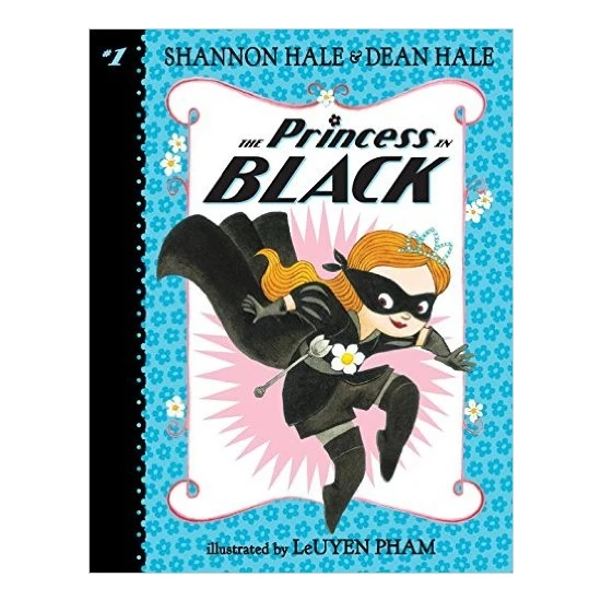 The Princess In Black  - Shannon Hale